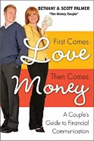 Image of first comes love then comes money a couples guide to financial communicatio