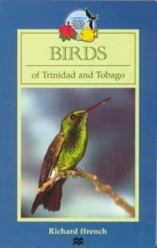 Image of Birds of Trinidad and Tobago by Richard Ffrench Paperback
