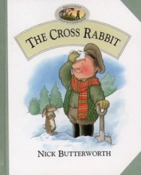 Image of The Cross Rabbit by Nick Butterworth Hardback