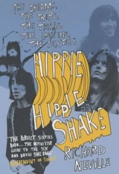 Image of Hippie Hippie Shake by Richard Neville Paperback