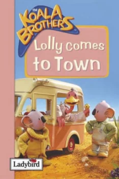 Image of Lolly Comes to Town Hardback