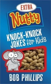 Image of Extra Nutty Knock-Knock Jokes for Kids by Bob Phillips Book