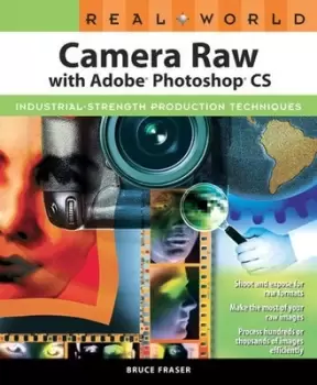 Image of Real world Camera Raw with Adobe Photoshop CS by Bruce Fraser