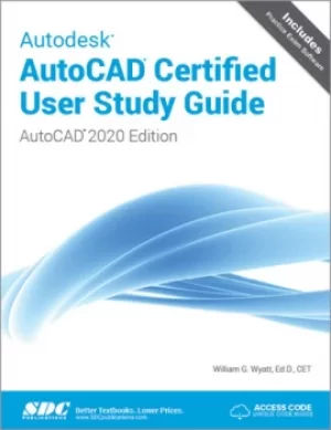 Image of Autodesk AutoCAD Certified User Study Guide (AutoCAD 2020 Edition)