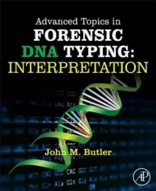 Image of Advanced Topics in Forensic DNA Typing: Interpretation