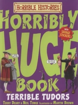 Image of Horribly Huge Book of Terrible Tudors by Martin Brown Paperback