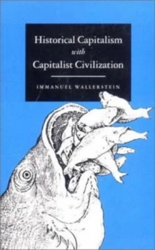 Image of Historical Capitalism with Capitalist Intervention by Immanuel Wallerstein Paperback