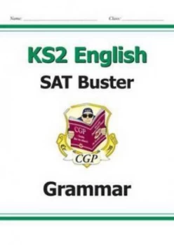 Image of Ks2 English Sat Buster Grammar for the New Curriculum Hardback