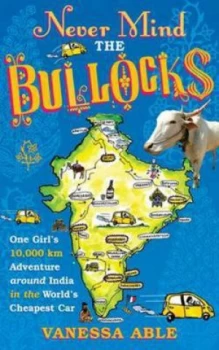 Image of Never Mind the Bullocks by Vanessa Able Paperback