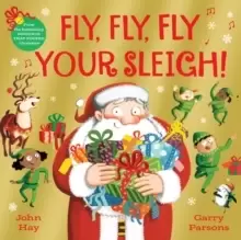 Image of Fly, Fly, Fly Your Sleigh : A Christmas Caper!