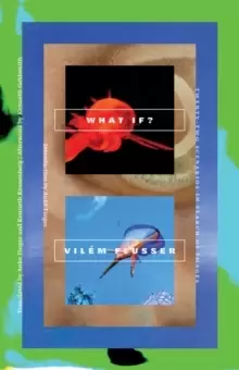 Image of What If? Twenty-Two Scenarios in Search of Images