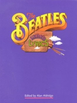 Image of The Beatles Illustrated Lyrics by Alan Aldridge and Beatles Hardback