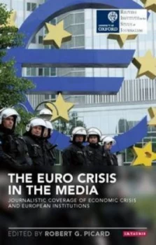 Image of The Euro Crisis in the Media by Robert G Picard Paperback