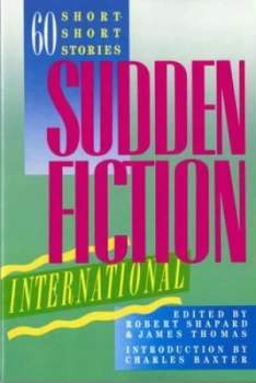 Image of Sudden Fiction International by Robert Shapard Paperback