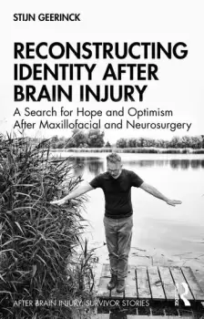 Image of Reconstructing Identity After Brain InjuryA Search for Hope and Optimism After Maxillofacial and Neurosurgery