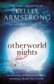 Image of Otherworld Nights by Kelley Armstrong Book