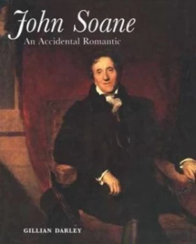 Image of John Soane by Gillian Darley Hardback