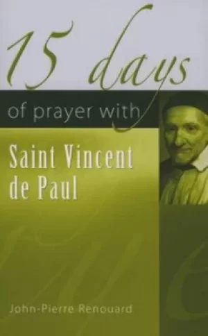 Image of 15 days of prayer with Saint Vincent de Paul by Jean-Pierre Renouard