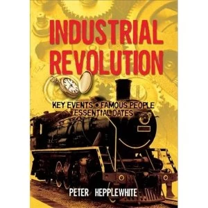 Image of The Industrial Revolution by Peter Hepplewhite (Paperback, 2015)