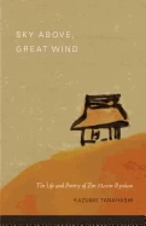 Image of sky above great wind the life and poetry of zen master ryokan
