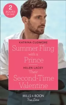 Image of Summer Fling With A Prince / Their Second-Time Valentine : Summer Fling with a Prince (Royals of Monrosa) / Their Second-Time Valentine (the Fortunes