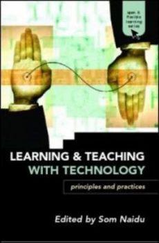 Image of Learning and Teaching with Technology by Som Naidu Paperback