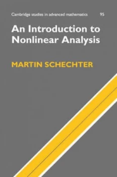 Image of An Introduction to Nonlinear Analysis by Martin Schechter Hardback