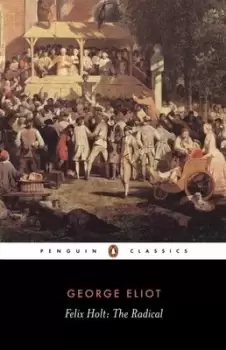Image of Felix Holt the radical by George Eliot
