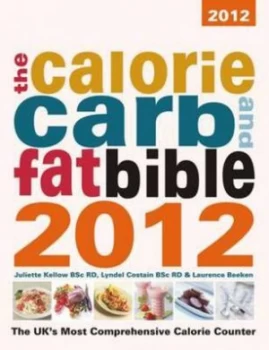 Image of Calorie Carb and Fat Bible by Juliette Kellow Paperback