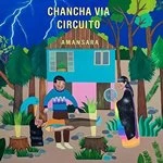 image of Chancha Via Circuito - Amansara (Music CD)