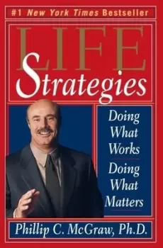 Image of Life Strategies - Phillip C. McGraw - Paperback - Used
