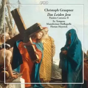 image of Christoph Graupner Das Leiden Jesu Passion Cantatas II - Volume 2 by Christoph Graupner CD Album