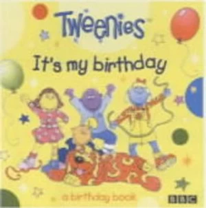 Image of Its My Birthday by Heather Crossley and Stephanie Longfoot Hardback