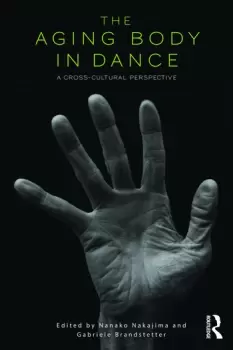 Image of The Aging Body in DanceA cross-cultural perspective