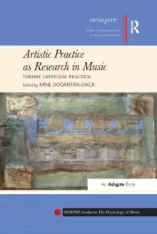 Image of Artistic Practice as Research in Music: Theory, Criticism, Practice