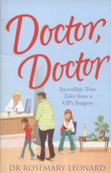 Image of Doctor Doctor by Dr Rosemary Leonard Paperback