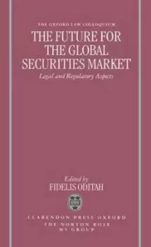 Image of The future for the global securities market by Fidelis Oditah