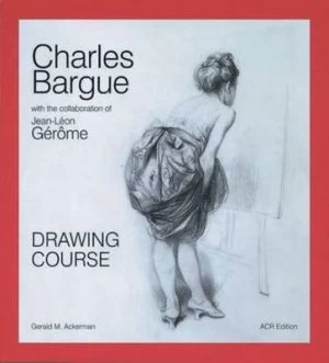 Image of Drawing Course by Charles Bargue Paperback