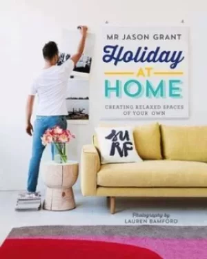 Image of Holiday at home by Jason Grant