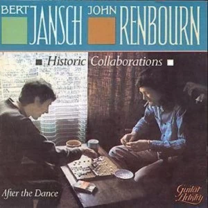 Image of After The Dance Historic Collaborations by Bert Jansch & John Renbourn CD Album