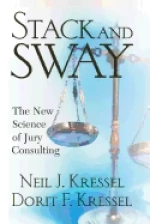 Image of stack and sway the new science of jury consulting