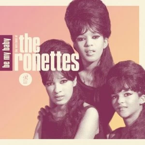 image of Be My Baby The Very Best of the Ronettes by The Ronettes CD Album