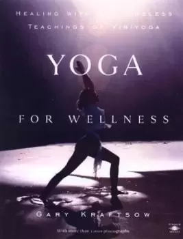 Image of Yoga for Wellness by Gary Kraftsow
