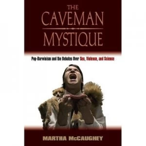 Image of The Caveman Mystique by Martha Mccaughey Book