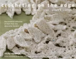 Image of Crocheting on the edge by Nicky Epstein
