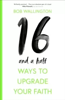 Image of 16-and-a-Half Ways to Upgrade Your Faith
