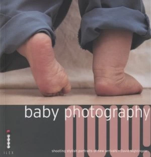 Image of Baby Photography Now by David Nightingale Book