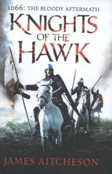 Image of Knights of the Hawk by James Aitcheson Hardback