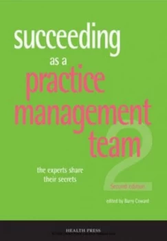 Image of Succeeding As a Practice Management Team by B. R Coward Paperback