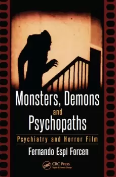 Image of Monsters Demons and PsychopathsPsychiatry and Horror Film